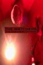 Watch The Watchers: The Darkness Outside Movie4k