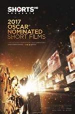 Watch The Oscar Nominated Short Films 2017: Live Action Movie4k