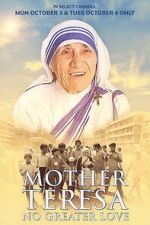 Watch Mother Teresa: No Greater Love Movie4k