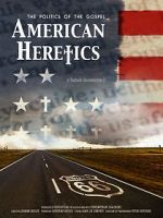 Watch American Heretics: The Politics of the Gospel Movie4k