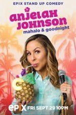 Watch Anjelah Johnson Mahalo & Good Night Movie4k