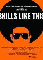 Watch Skills Like This Movie4k