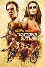 Watch The Baytown Outlaws Movie4k