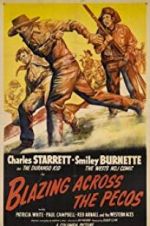 Watch Blazing Across the Pecos Movie4k