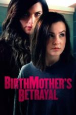 Watch Birthmother\'s Betrayal Movie4k