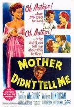 Watch Mother Didn\'t Tell Me Movie4k