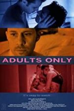 Watch Adults Only Movie4k