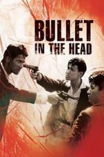 Watch Bullet in the Head Movie4k