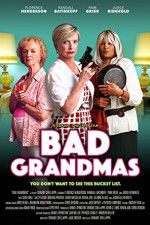 Watch Bad Grandmas Movie4k