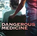Watch Dangerous Medicine Movie4k