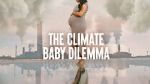Watch The Climate Baby Dilemma Movie4k