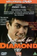 Watch Just Ask for Diamond Movie4k