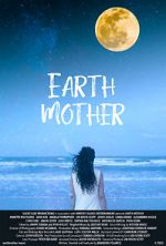 Watch Earth Mother Movie4k