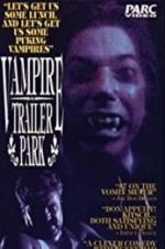 Watch Vampire Trailer Park Movie4k