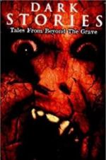 Watch Dark Stories: Tales from Beyond the Grave Movie4k