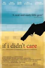 Watch If I Didn't Care Movie4k