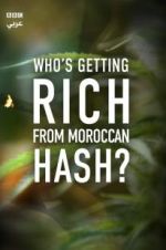 Watch Who\'s Getting Rich from Moroccan Hash? Movie4k