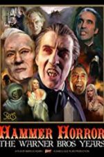 Watch Hammer Horror: The Warner Bros. Years Movie4k