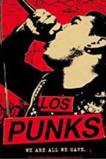 Watch Los Punks: We Are All We Have Movie4k