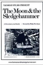 Watch The Moon and the Sledgehammer Movie4k