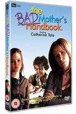 Watch The Bad Mother's Handbook Movie4k