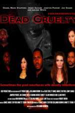 Watch Dead Cruelty Movie4k