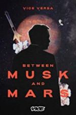 Watch Between Musk and Mars Movie4k