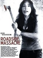 Watch Roadside Massacre Movie4k