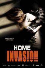Watch Home Invasion Movie4k
