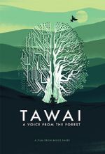Watch Tawai: A Voice from the Forest Movie4k