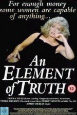 Watch An Element of Truth Movie4k