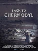 Watch Back to Chernobyl Movie4k