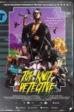 Watch Top Knot Detective Movie4k