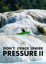 Watch Don\'t Crack Under Pressure II Movie4k