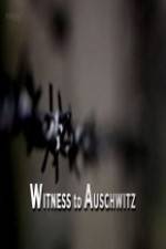 Watch BBC - Witness to Auschwitz Movie4k