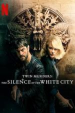 Watch Twin Murders: The Silence of the White City Movie4k