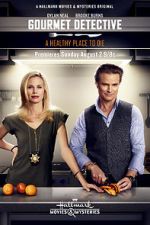 Watch The Gourmet Detective: A Healthy Place to Die Movie4k