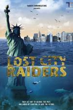 Watch Lost City Raiders Movie4k