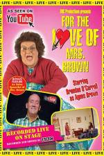 Watch For the Love of Mrs. Brown Movie4k