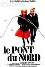 Watch Le pont du Nord Movie4k