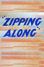 Watch Zipping Along (Short 1953) Megashare