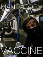 Mandatory Vaccine (Short 2020) movie4k