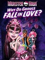 Watch Monster High: Why Do Ghouls Fall in Love? Movie4k