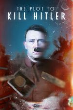 Watch The Plot to Kill Hitler Movie4k