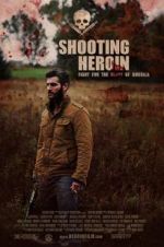 Watch Shooting Heroin Movie4k