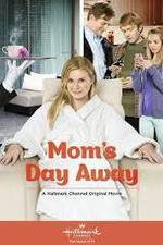 Watch Mom's Day Away Movie4k