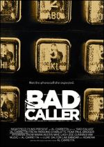 Watch Bad Caller Movie4k