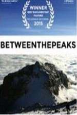 Watch Between the Peaks Movie4k