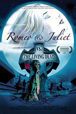 Watch Romeo & Juliet vs. The Living Dead Movie4k