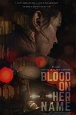 Watch Blood on Her Name Movie4k